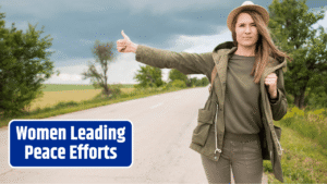 The Rise of Female Peacemakers: Global Efforts Reshaping Conflict Zones