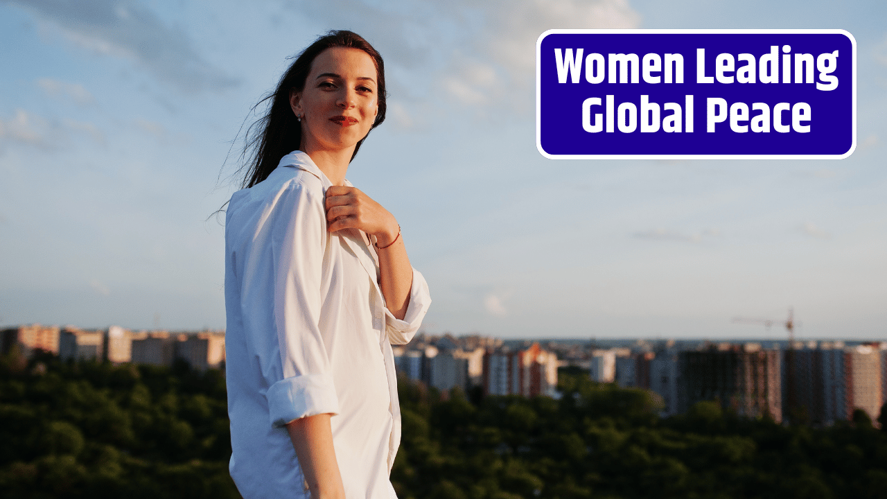 Women Lead, Peace Follows: New Initiatives Aim to Transform Global Security