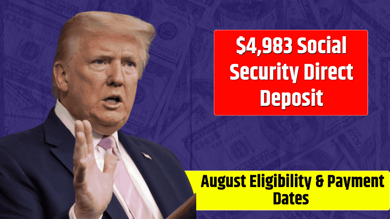 4983-social-security-direct-deposit-august-eligibility-pay-dates