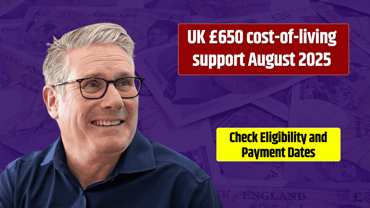 UK Government Confirms £650 Cost of Living Support for August 2025